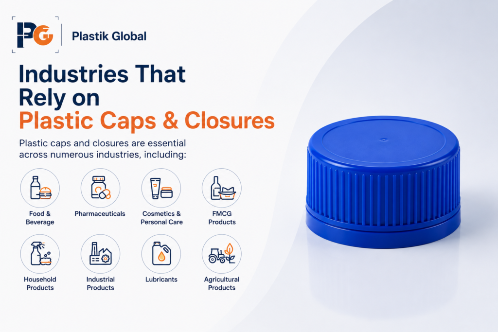 Industries That Rely on Plastic Caps & Closures | Plastik Global